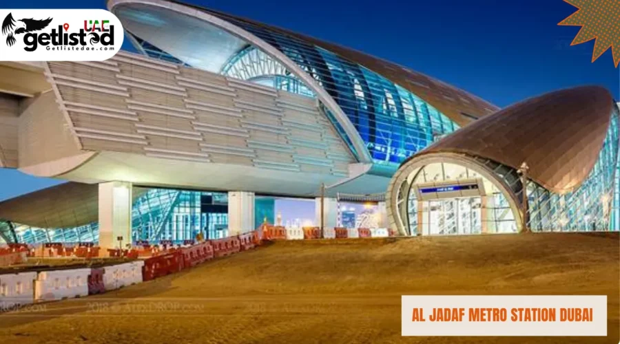 Al Jadaf Metro Station Dubai: Routes, Timings & Location