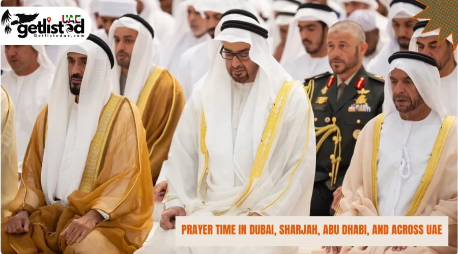 Prayer Time in Dubai, Sharjah, Abu Dhabi, and Across UAE