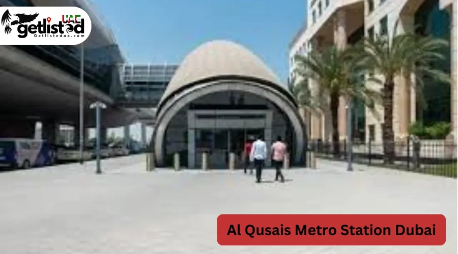 Al Qusais Metro Station Dubai – Maps, Location & Travel Tips