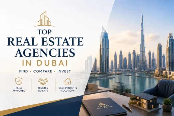 Top Real Estate Agencies and Companies in Dubai