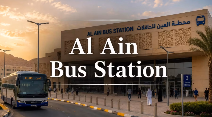 Al Ain Bus Station: The Complete Expert Guide to Routes, Fares, Timings, and Travel Connections